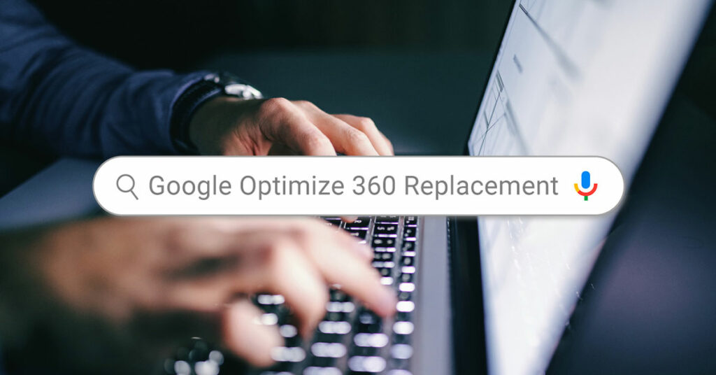 Laptop with search bar "Google Optimize 360 Replacement"